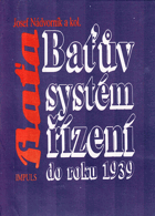 Baťův systém řízení do roku 1939 BAŤA