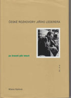 České rozhovory Jiřího Lederera po dvaceti pěti letech