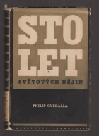 Sto let světových dějin BEZ OBÁLKY !!