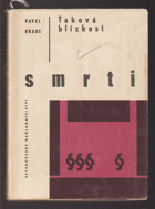 Taková blízkost smrti