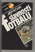 Slavnosti fotbalu - stručný průvodce mistrovstvími světa