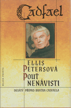 Pouť nenávisti - desátý případ bratra Cadfaela