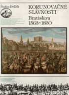 Korunovačné slávnosti - Bratislava 1563-1830