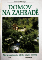 Domov na zahradě - tipy pro založení a údržbu obytné zahrady