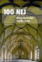100 nej - nejvýznamnější stavby světa