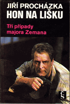Hon na lišku - Tři případy majora Zemana - major Zeman