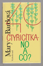 Čtyřicítka - no a co?