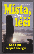 Místa, která léčí - kde a jak čerpat energii