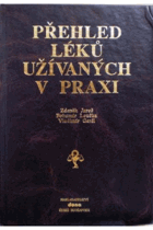 Přehled léků užívaných v praxi