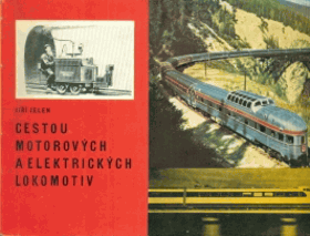 Cestou motorových a elektrických lokomotiv