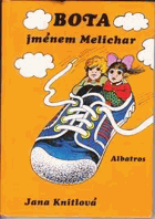 Bota jménem Melichar - pro děti od 6 let