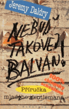 Nebuď takovej balvan! - příručka mladého gentlemana