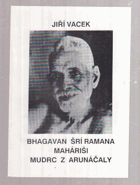 Bhagavan Šrí Ramana Maháriši, mudrc z Arunáčaly - Život, učení a dílo