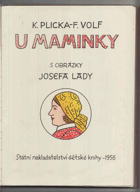U maminky - Lidová poesie, pohádky, písně, říkadla a hádanky - Pro předškolní věk BEZ ...