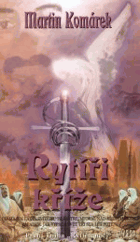 Rytíři noci. Kniha první, Rytíři kříže