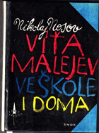 Víťa Malejev ve škole i doma