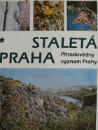 Staletá Praha - přírodovědný význam Prahy