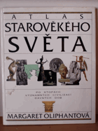 Atlas starověkého světa - po stopách významných civilizací starověku