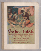Vrabec tulák - pravdivé vypsání ze života ptáků