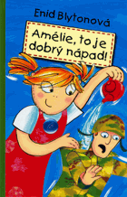 Amélie, to je dobrý nápad!