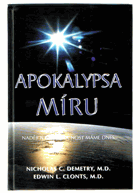 Apokalypsa míru - naději na budoucnost máme dnes