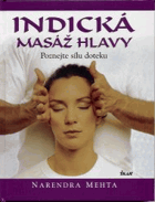 Indická masáž hlavy - poznejte sílu doteku