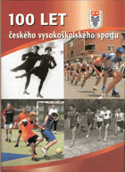 100 let českého vysokoškolského sportu