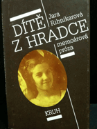 Dítě z Hradce - memoárová próza