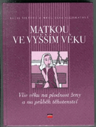 Matkou ve vyšším věku