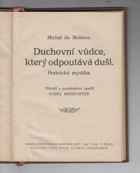 Duchovní vůdce, který odpoutává duši