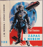 Zápas s nebem I-III. (Smrtonoš, Podobni bohům, Metla nebes)