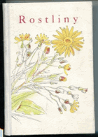 Rostliny I