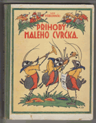 Příhody malého cvrčka - Obrazy ze života drobného tvorstva