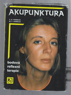 Akupunktura - bodová reflexní terapie