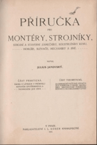 Příručka pro montéry, strojníky a stavební zámečníky, soustružníky kovu, hoblíře, ...