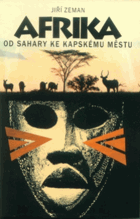 Afrika - od Sahary ke Kapskému městu