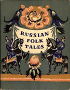 Russian Folk Tales. Folk Tales of the Peoples of the U. S. S. R