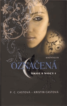 Škola noci I - Označená