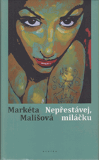 Nepřestávej, miláčku