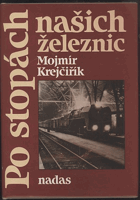 Po stopách našich železnic