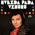 Hvězda Padá Vzhůru (Výběr Melodií Ze Stejnojmenného Filmu Režiséra Ladislava Rychmana)