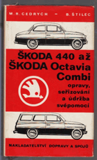 Škoda 440 až Škoda Octavia-Combi - opravy, seřizování a údržba svépomocí