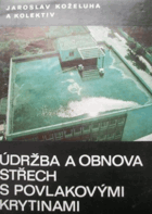 Údržba a obnova střech s povlakovými krytinami BEZ OBÁLKY!