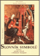 Slovník symbolů - kosmos, příroda a člověk v křesťanské ikonografii