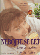 Nebojte se let - šarm a vitalita i po čtyřicítce