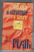 Taktika a strategie v lásce KNIHA NEMÁ PAPÍROVÝ OBAL