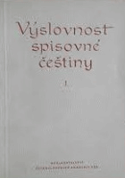 Výslovnost spisovné češtiny, její zásady a pravidla I