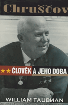 Chruščov - člověk a jeho doba