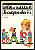 Bábi s Kallem hospodaří