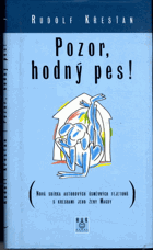 Pozor, hodný pes! - nová sbírka autorových úsměvných fejetonů s kresbami jeho ženy Magdy